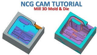 NCG CAM Tutorial 25  Mill 3D Mold amp Die Toolpath Machining [upl. by Tildy]