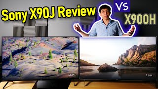 Sony X90J Review  Comparison vs X900H  Which TV is Better [upl. by Einnil509]