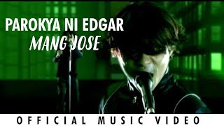 Parokya ni Edgar  Mang Jose Official Music Video [upl. by Nosak183]