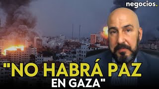 quotNo habrá paz en Gaza no le interesa ni a Netanyahu ni a Hamásquot Sergio Castaño [upl. by Lemhar]