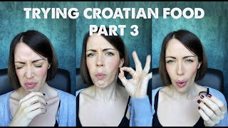 Tasting Croatian Food Part 3 [upl. by Ennovoj140]