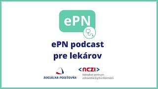 ePN podcast pre lekárov [upl. by Scandura785]