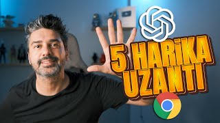 YAPAY ZEKA ile INTERNET Keyfi  ChatGPT Destekli 5 Ücretsiz Uzantı [upl. by Naresh51]