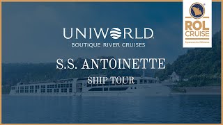 SS Antoinette Ship Tour  Uniworld  ROL Cruise [upl. by Mcdonald]