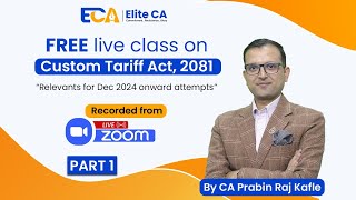 Custom Tariff ACT 2081 CAP III amp CA MEMBERSHIP CA Prabin Raj Kafle [upl. by Amr479]