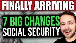 FINALLY 7 BIG Changes to Social Security SSI SSDI… Starting NOW in 2024 [upl. by Gilchrist]