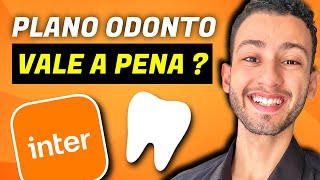 PLANO ODONTO NO BANCO INTER  VALE A PENA  COMO FUNCIONA [upl. by Eilagam636]