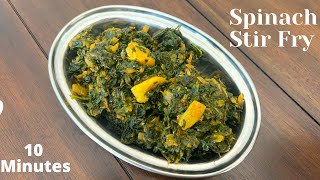 Quick Spinach Stir Fry Indian Style in 10 Minutes [upl. by Burck]