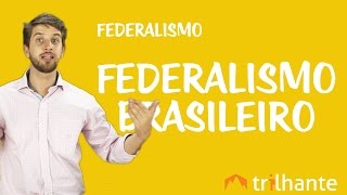 Federalismo  Federalismo Brasileiro [upl. by Sutphin]