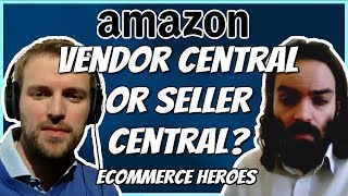 Vendor Central VS Seller Central [upl. by Elgna]