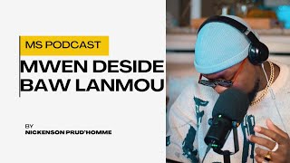 Mwen Deside ba ou lanmou EP 63 mspodcast [upl. by Merat]