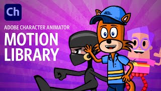 Motion Library Adobe Character Animator Tutorial [upl. by Dukey162]