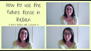 How to use the future in Italian  Learn Italian with Lucrezia [upl. by Kcirdnekel]