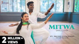 Mitwa Ft Nicole Concessao  Team Naach  Natya Social  Kabhi Alvida Na Kehna [upl. by Anawahs]