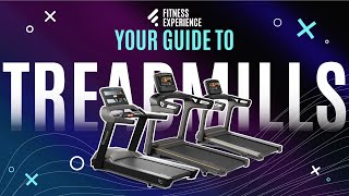 Your Guide To Treadmills  Fitness Experience [upl. by Hopper674]