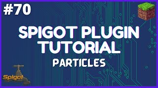 Spigot Plugin Development  70  Particles [upl. by Atsirt]