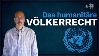 Das humanitäre Völkerrecht [upl. by Cromwell]