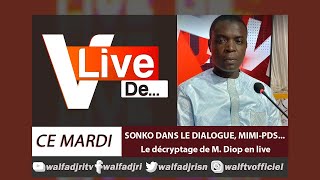 SONKO DANS LE DIALOGUE MIMIPDS Le décryptage de M Diop en live [upl. by Wulfe]