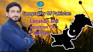 location of pakistan  Relative and Absolute location of Pakistan Pakistan Geography 🇵🇰 [upl. by Bucky487]