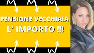 Pensione di vecchiaia  l importo [upl. by Attenov]