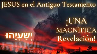 ¿Está JESÚS en el ANTIGUO TESTAMENTO  Este VIDEO te hará ver las cosas de otra manera [upl. by Rochette]