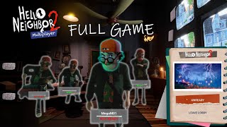 Hello Neighbor 2 MULTIPLAYER FULL GAME [upl. by Worlock]