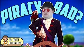 Jim Sterling Is Wrong About Piracy 8 Bit Brody [upl. by Airdnala886]