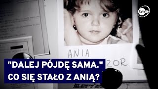 quotDalej pójdę samaquot  tajemnica zaginięcia 10letniej Ani spod Cieszyna TVN24 [upl. by Cathie]