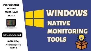 Ep 54  M Tools  Mastering Windows Native Monitoring Tools [upl. by Harraf]