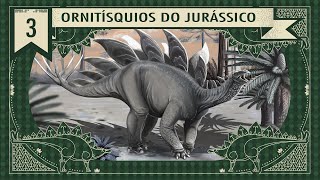 DINOSSAUROS ORNITÍSQUIOS DO JURÁSSICO destaque pros ESTEGOSSAUROS [upl. by Ahsieki260]