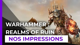 Warhammer Age of Sigmar  Realms of Ruin  Nos impressions [upl. by Rasec806]