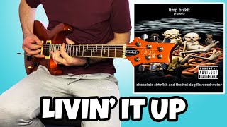 Limp Bizkit  Livin It Up  Guitar Cover [upl. by Prudence]