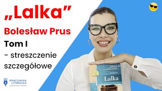 Lalkaquot  streszczenie szczegółowe  tom I [upl. by Avan]