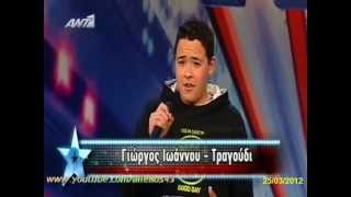 Γιώργος Ιωάννου Tragoudi » Ellada Exeis Talento 2012 E1 25032012 ANT1 TV [upl. by Baxter]