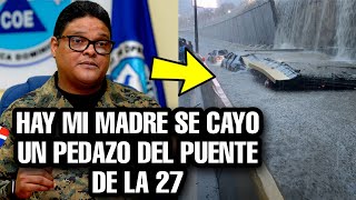 HAY MI MADRE SE CAE PEDAZO DEL PUENTE DE LA 27 AMIGOS Y AMIGAS [upl. by Wagner]