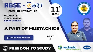 NCERT  CBSE  RBSE  Class11  English Literature  Short Stories  A Pair Of Mustachios  Part 4 [upl. by Anar]