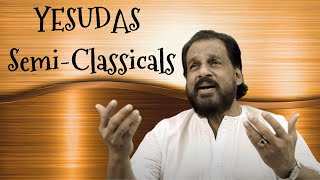 YesudasSemi Classical Songs From Malayalam Movies [upl. by Yadroc]