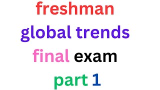 global trends final exam part 1 best video ever [upl. by Ahterahs]