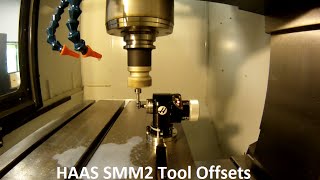 HAAS Super Mini Mill 2  Setting the Tool Offsets [upl. by Davis]