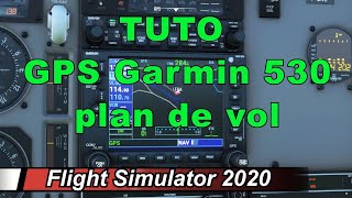 FS2020  TUTO  GPS Garmin GNS 530 FR [upl. by Neela]