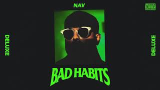 NAV  Habits Official Audio [upl. by Ennyroc]