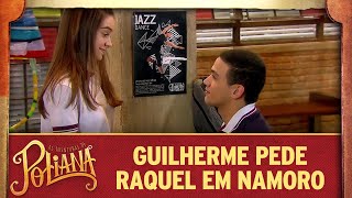 As Aventuras de Poliana  Guilherme pede Raquel em namoro [upl. by Ajiam]