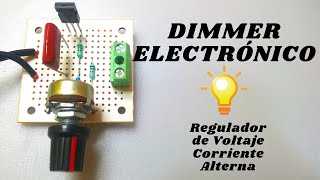 DIMMER ELECTRÓNICO CASERO ⚡ REGULADOR DE VOLTAJE CORRIENTE ALTERNA [upl. by Xonel]