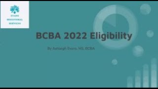 2022 Board Certified Behavior Analyst BCBA Eligibility Breakdown [upl. by Bickart]