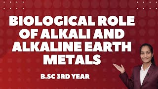 Biological role of Alkali and Alkaline earth metals  Part 10  Bioinorganic Chemistry By Priti Mam [upl. by Daitzman20]