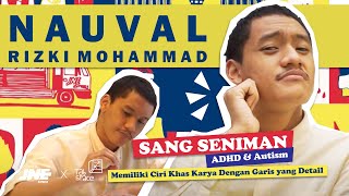 KISAH INSPIRATIF NAUVAL RIZKI MUHAMMAD SANG SENIMAN ADHD amp AUTISM YANG TERGABUNG DI TAB SPACE [upl. by Avahc]