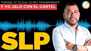 “Yo Jalo con el Cártel”  Vinculan a Alcalde de Matehuala con audio SLP [upl. by Llehsal]