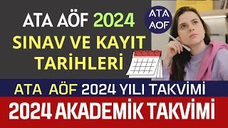 Ata Aöf 2024 Akademik Takvimi Yayınlandı Ata Aöf 2024 Yılı Sınav kayıt Ücret Yatırma Tarihleri [upl. by Joab]