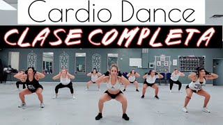 CARDIO DANCE  CLASE COMPLETA PARA BAJAR DE PESO Y TONIFICAR [upl. by Rebmat]