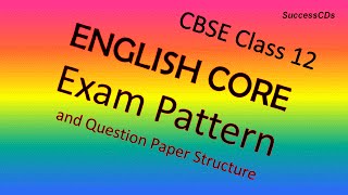 CBSE Class 12 English core 301  Exam Pattern and Question Paper structure [upl. by Barrington]